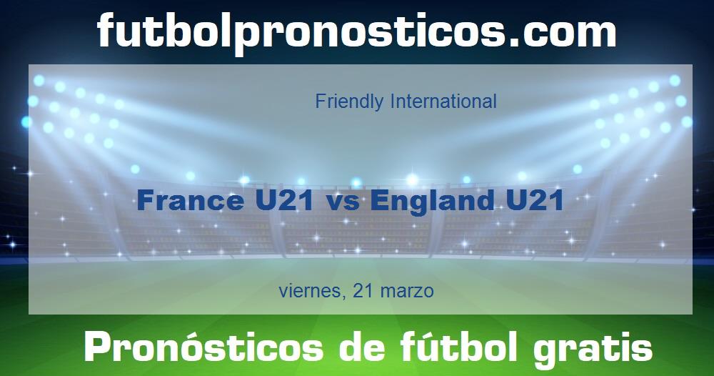 France U21 vs England U21