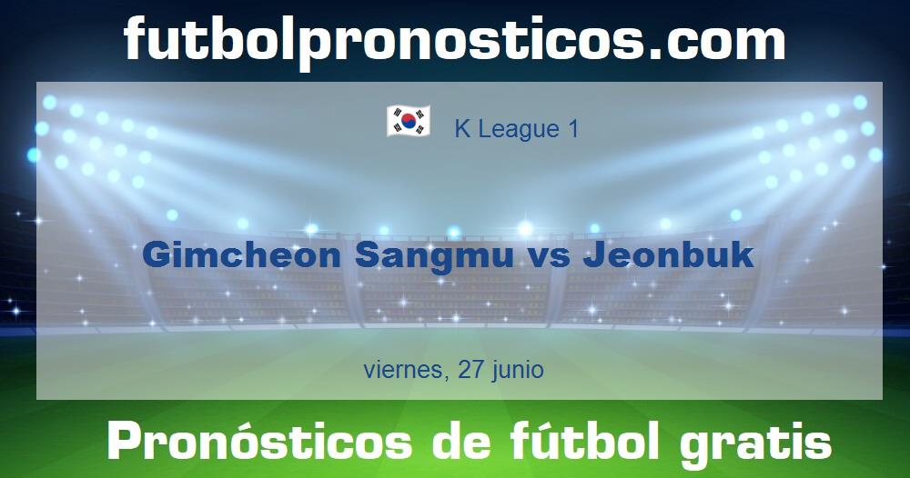 Gimcheon Sangmu vs Jeonbuk Gimcheon Sangmu vs Jeonbuk