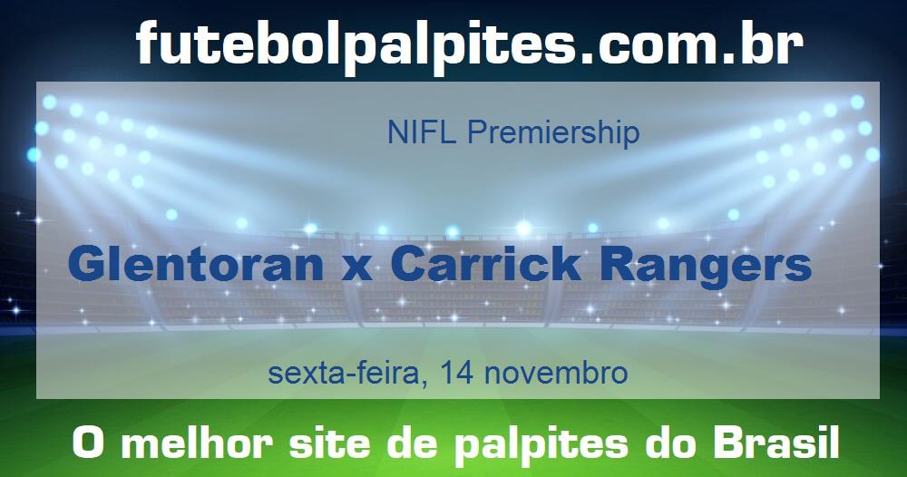 Glentoran x Carrick Rangers
