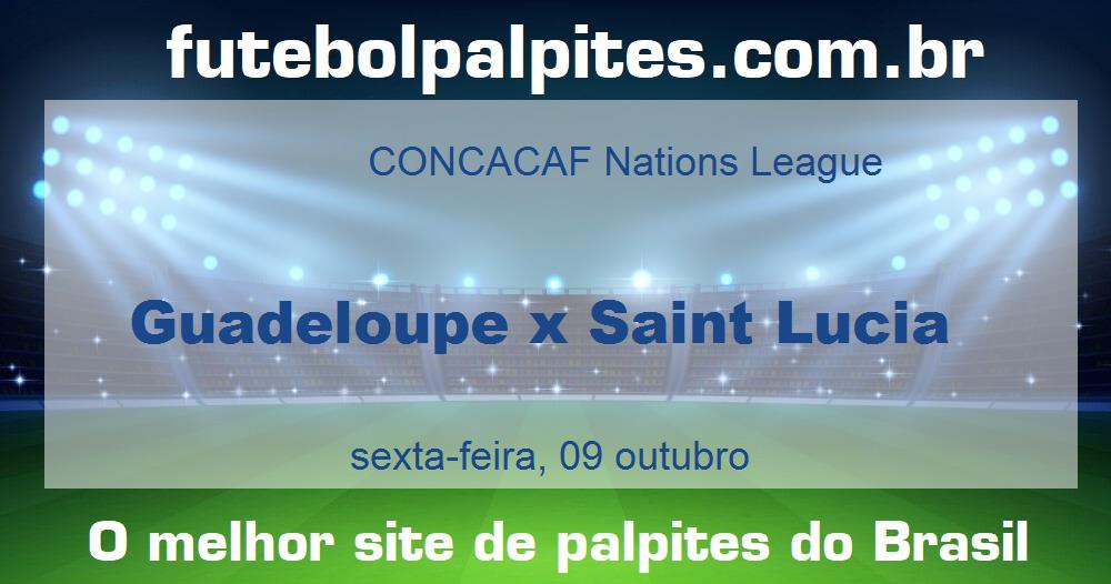 Guadeloupe x Saint Lucia Guadeloupe x Saint Lucia