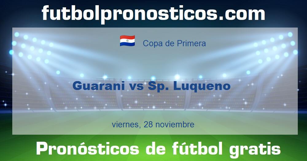 Guarani vs Sp. Luqueno Guarani vs Sp. Luqueno