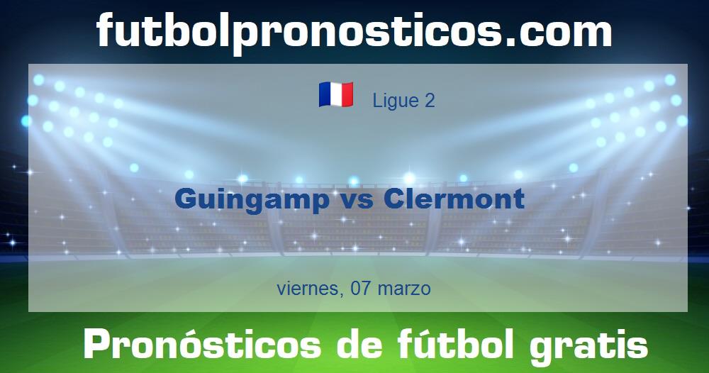 Guingamp vs Clermont Guingamp vs Clermont
