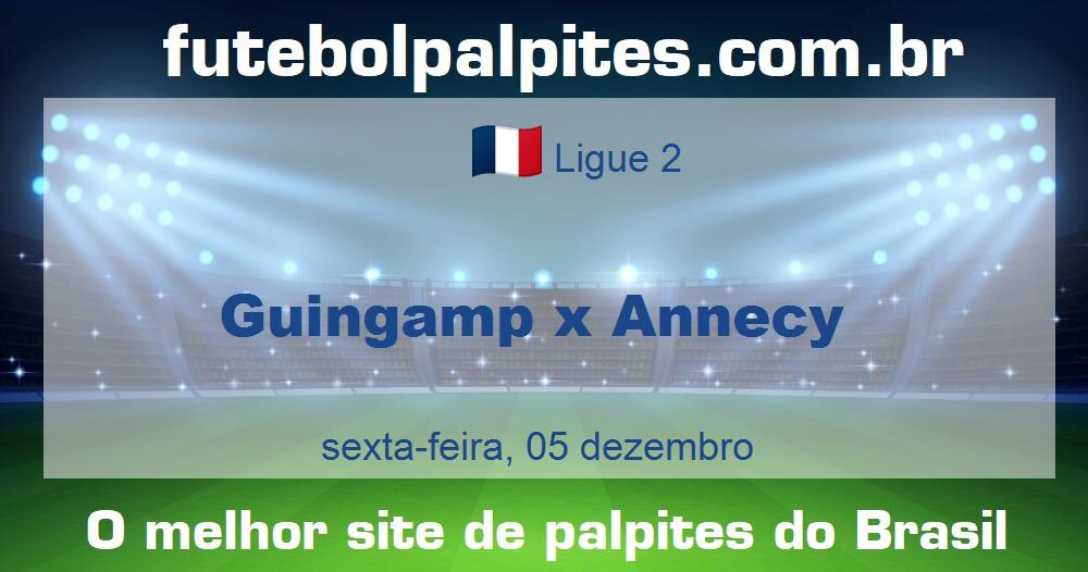 Guingamp x Annecy Guingamp x Annecy