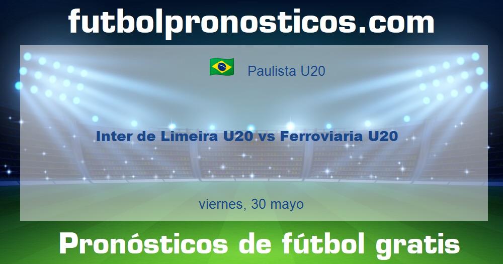 Inter de Limeira U20 vs Ferroviaria U20 Inter de Limeira U20 vs Ferroviaria U20
