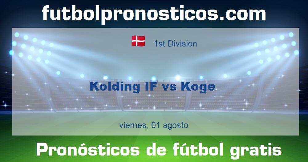 Kolding IF vs Koge Kolding IF vs Koge