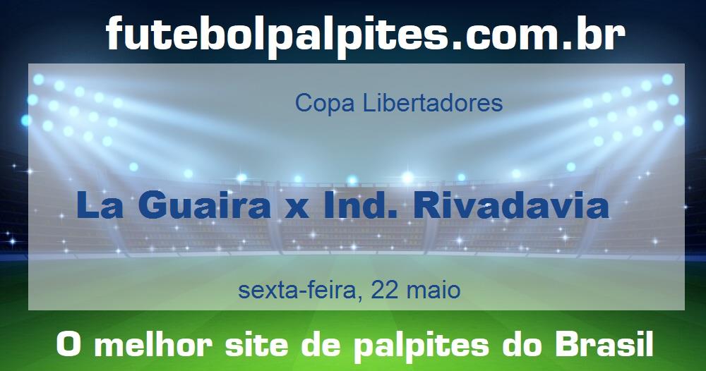 La Guaira x Ind. Rivadavia