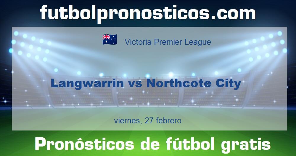 Langwarrin vs Northcote City
