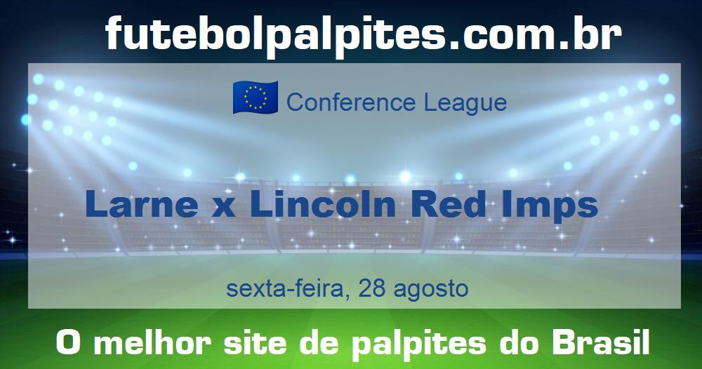 Larne x Lincoln Red Imps Larne x Lincoln Red Imps