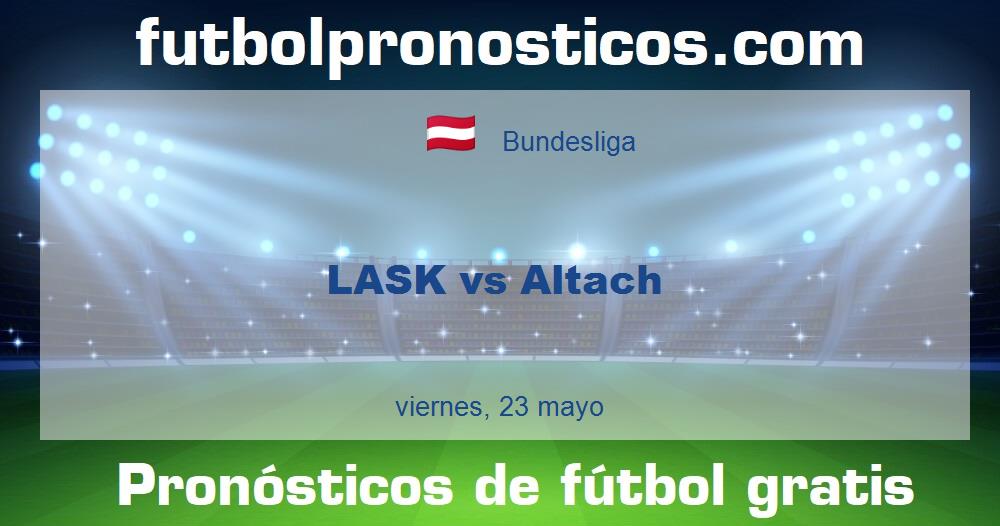 LASK vs Altach LASK vs Altach