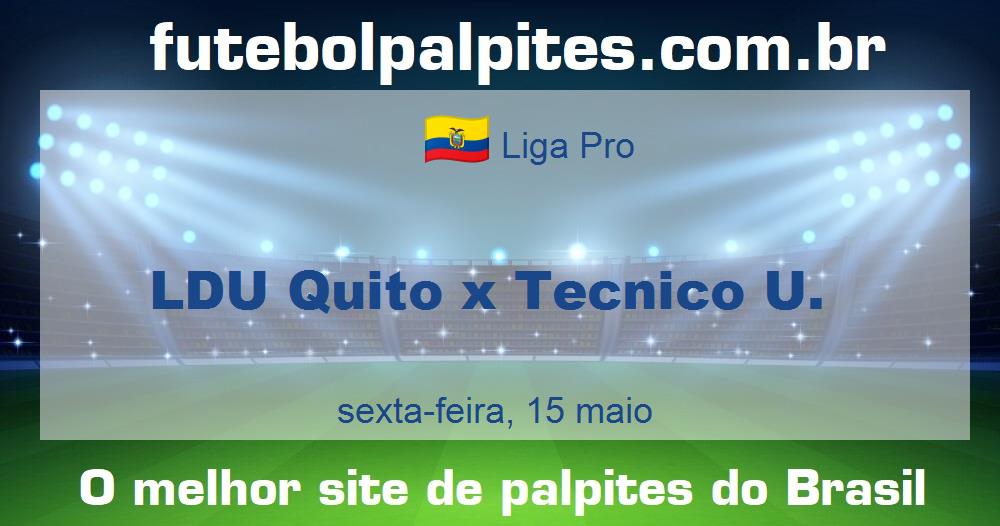 LDU Quito x Tecnico U.