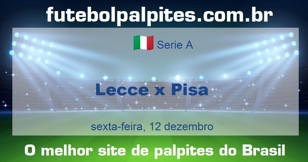 Lecce x Pisa Lecce x Pisa