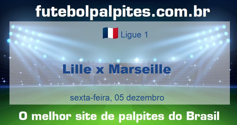 Lille x Marseille Lille x Marseille