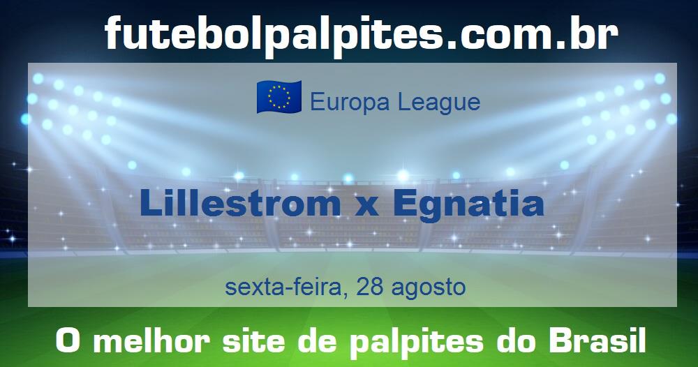 Lillestrom x Egnatia Lillestrom x Egnatia
