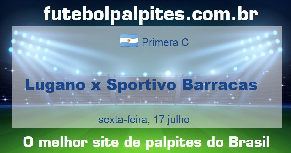Lugano x Sportivo Barracas
