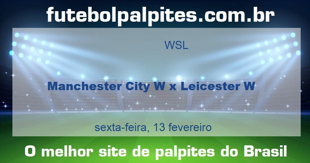 Manchester City W x Leicester W