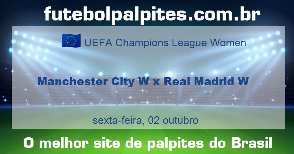Manchester City W x Real Madrid W