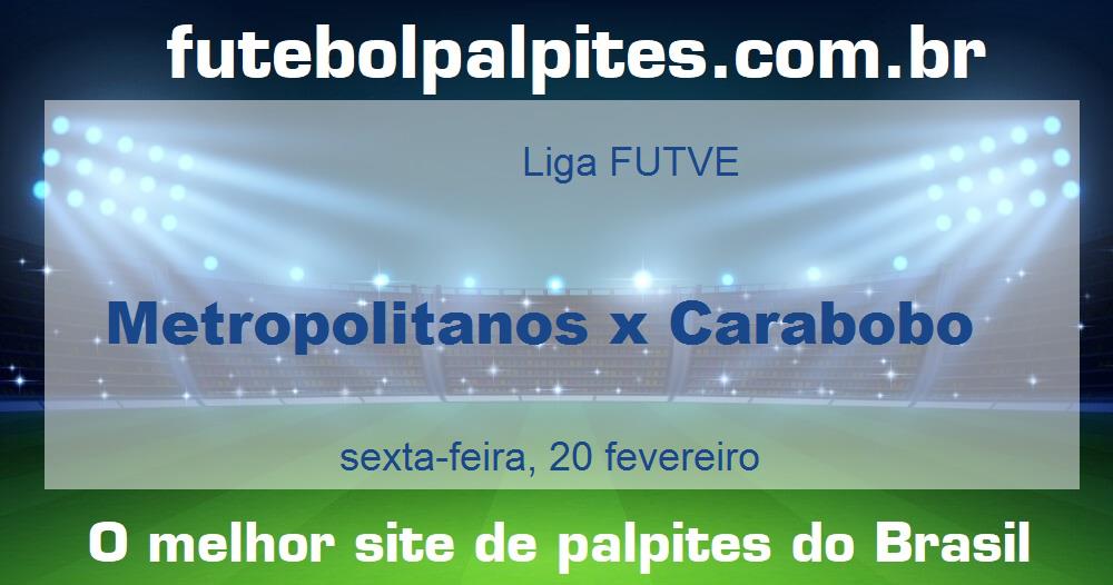 Metropolitanos x Carabobo