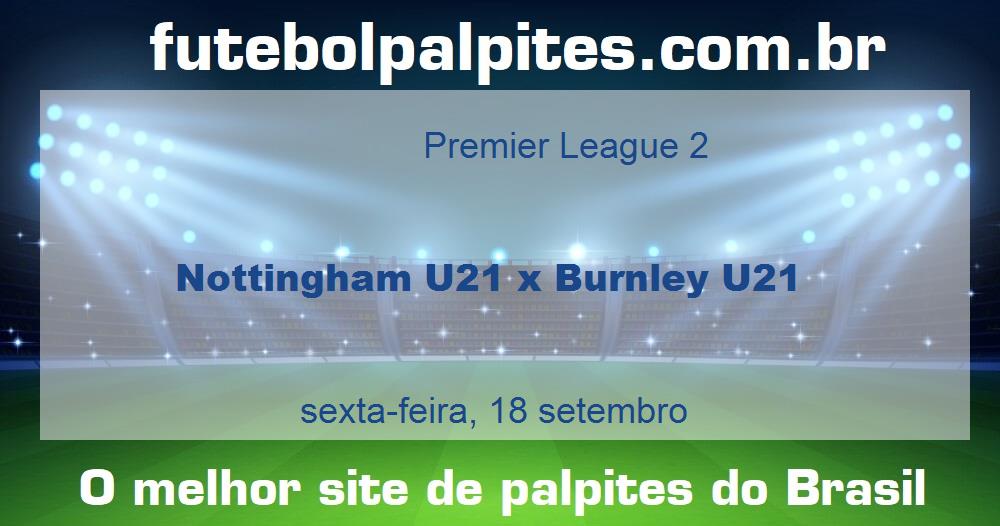 Nottingham U21 x Burnley U21