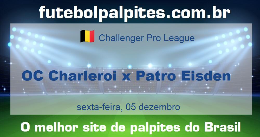 OC Charleroi x Patro Eisden