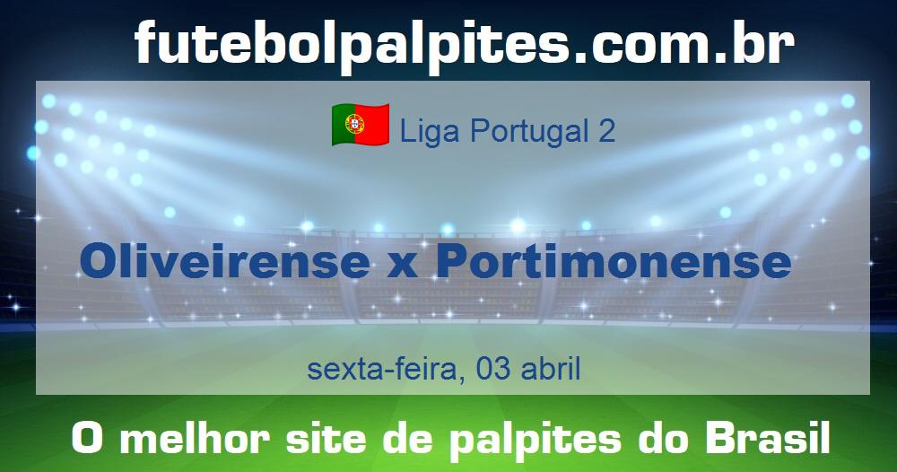 Oliveirense x Portimonense