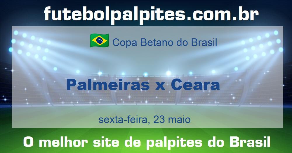 Palmeiras x Ceara Palmeiras x Ceara