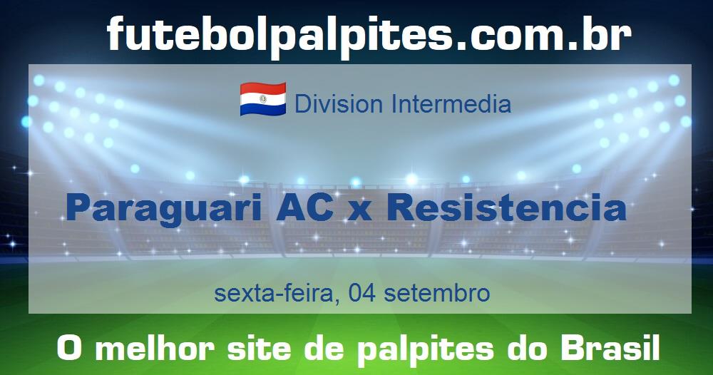 Paraguari AC x Resistencia Paraguari AC x Resistencia