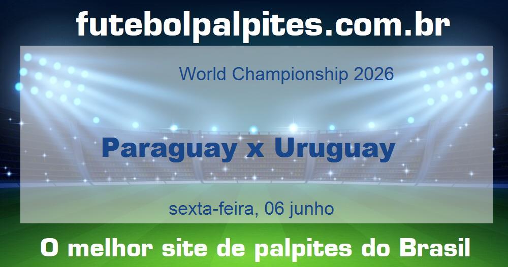 Paraguay x Uruguay