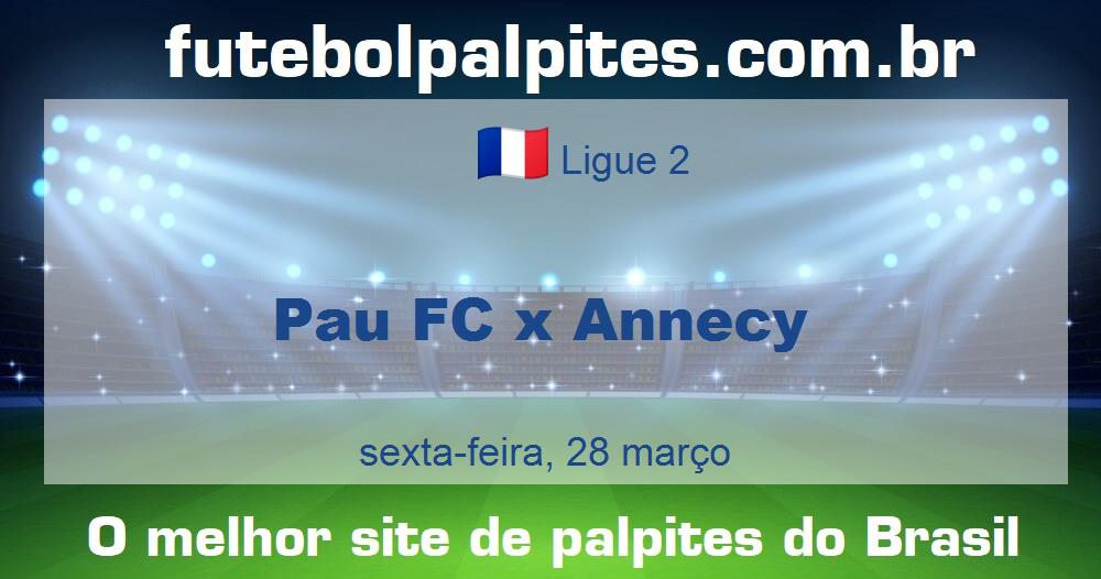 Pau FC x Annecy