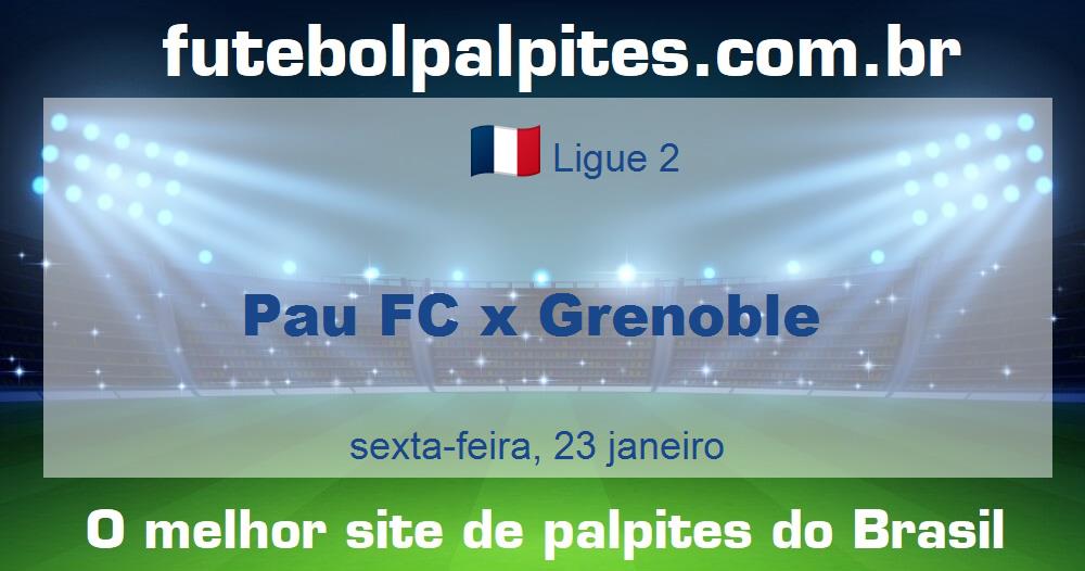 Pau FC x Grenoble