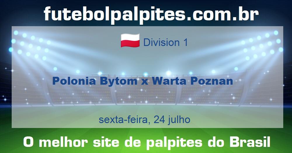 Polonia Bytom x Warta Poznan Polonia Bytom x Warta Poznan