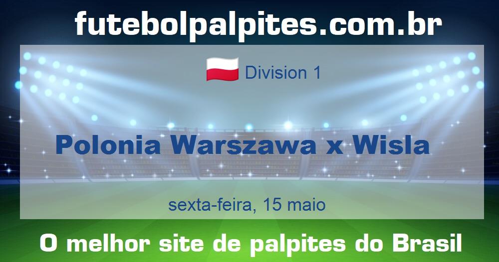 Polonia Warszawa x Wisla