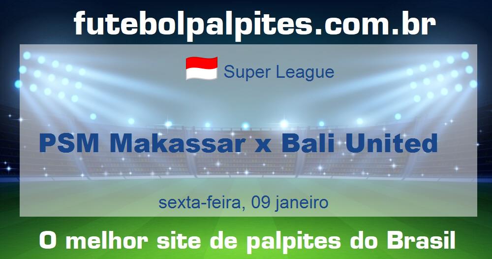 PSM Makassar x Bali United