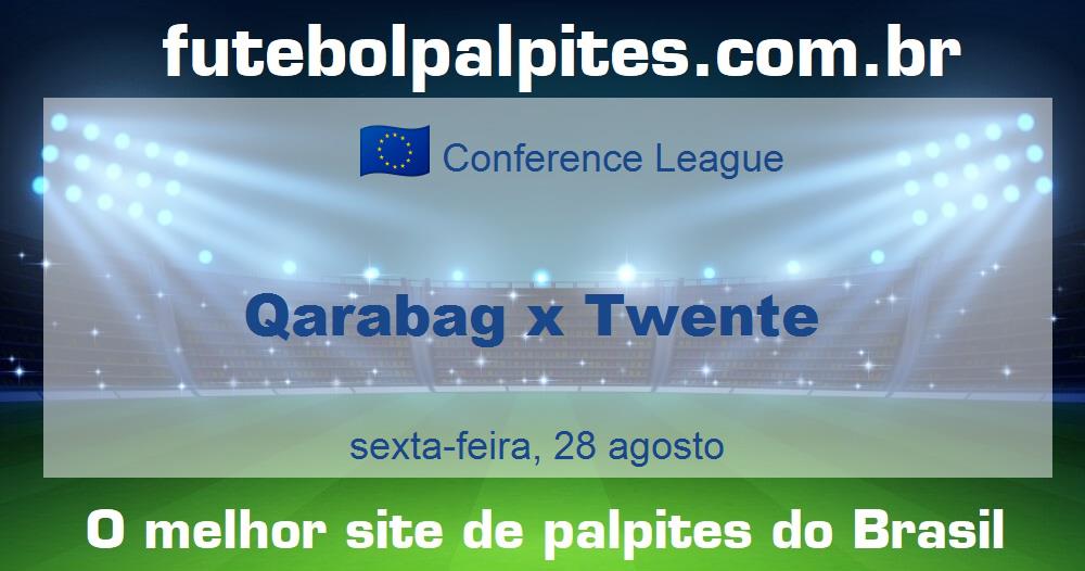 Qarabag x Twente Qarabag x Twente