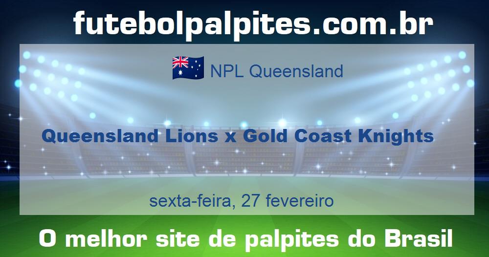 Queensland Lions x Gold Coast Knights