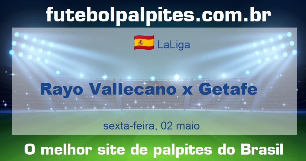 Rayo Vallecano x Getafe