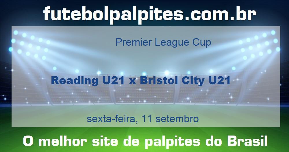 Reading U21 x Bristol City U21 Reading U21 x Bristol City U21