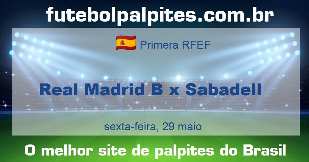 Real Madrid B x Sabadell Real Madrid B x Sabadell