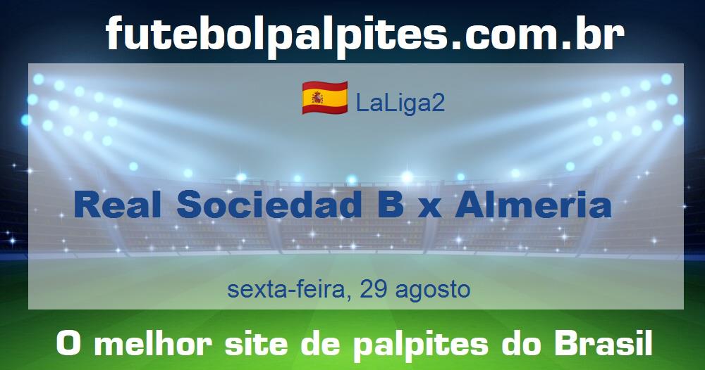 Real Sociedad B x Almeria Real Sociedad B x Almeria
