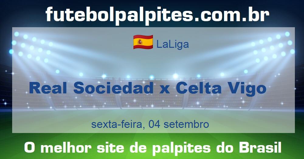 Real Sociedad x Celta Vigo Real Sociedad x Celta Vigo