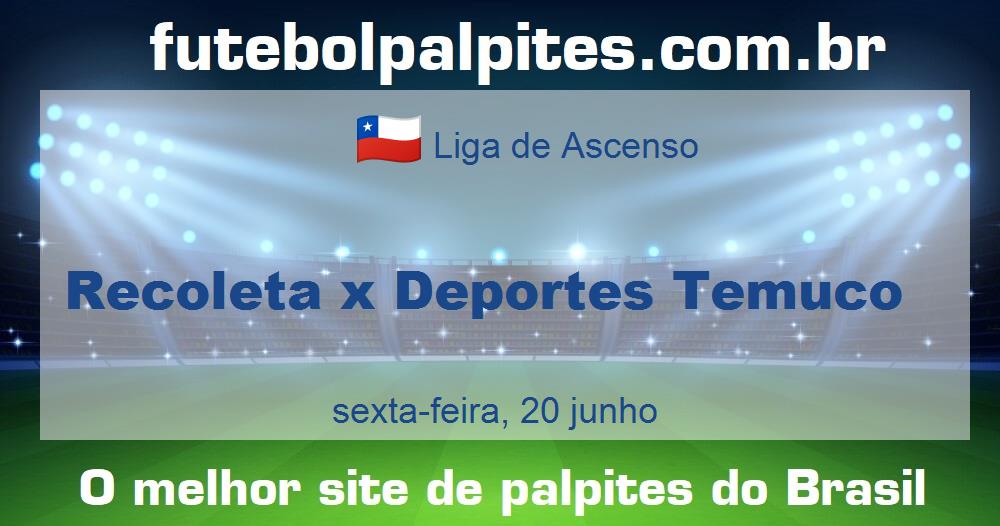 Recoleta x Deportes Temuco Recoleta x Deportes Temuco