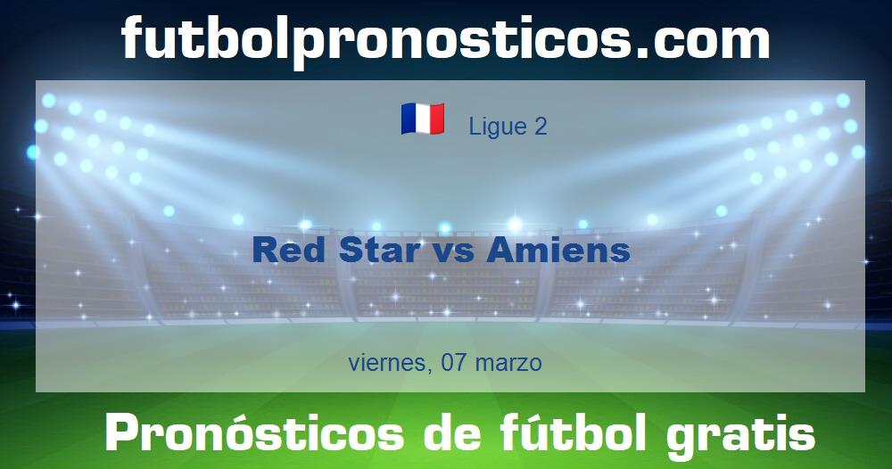 Red Star vs Amiens Red Star vs Amiens