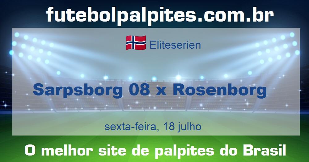 Sarpsborg 08 x Rosenborg Sarpsborg 08 x Rosenborg