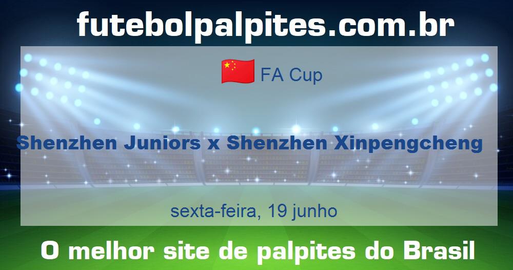 Shenzhen Juniors x Shenzhen Xinpengcheng Shenzhen Juniors x Shenzhen Xinpengcheng