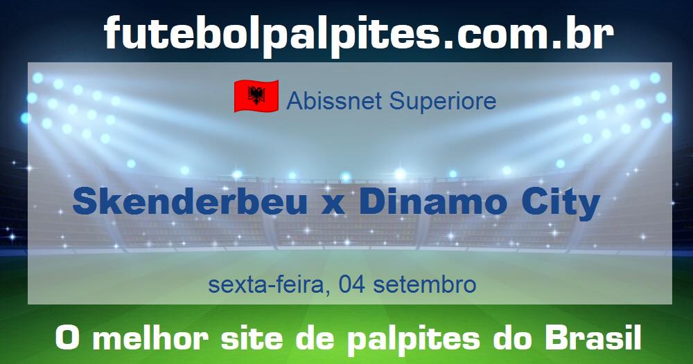 Skenderbeu x Dinamo City