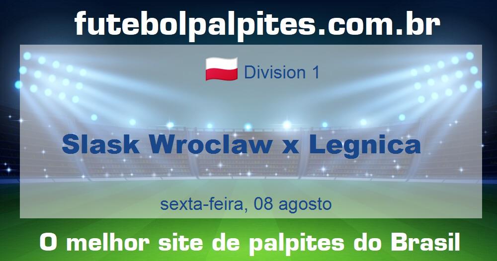Slask Wroclaw x Legnica Slask Wroclaw x Legnica