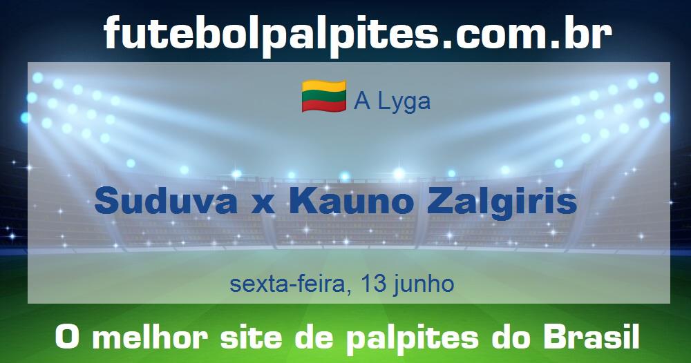 Suduva x Kauno Zalgiris Suduva x Kauno Zalgiris
