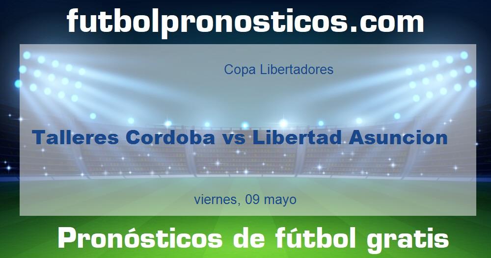 Talleres Cordoba vs Libertad Asuncion Talleres Cordoba vs Libertad Asuncion