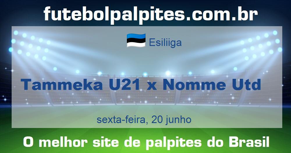 Tammeka U21 x Nomme Utd