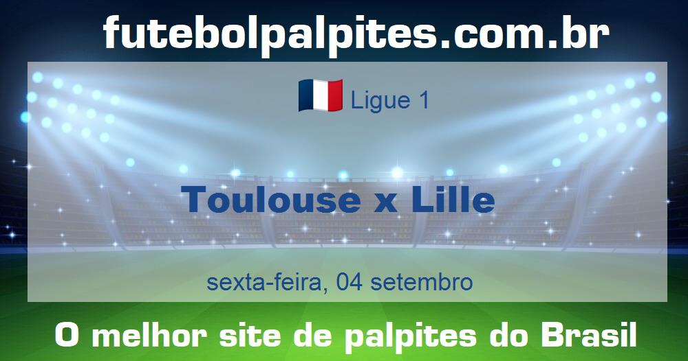 Toulouse x Lille