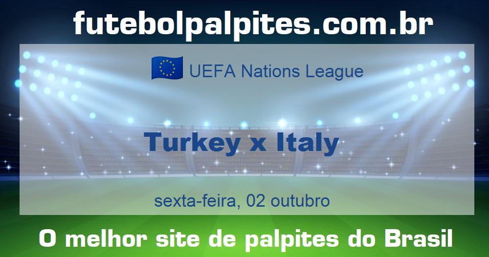 Turkey x Italy Turkey x Italy